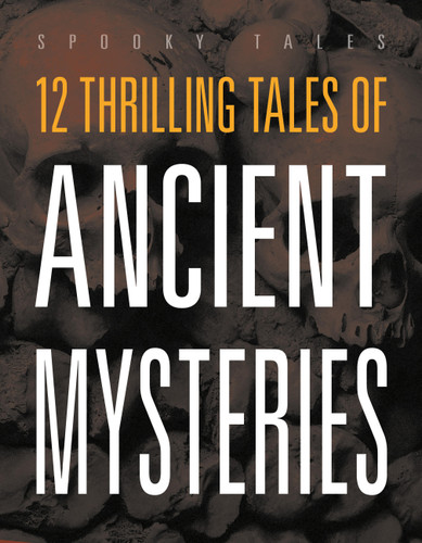 12 Thrilling Tales of Ancient Mysteries book cover by Marysa Storm