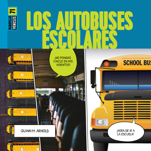 Los autobuses escolares book cover by Quinn M. Arnold