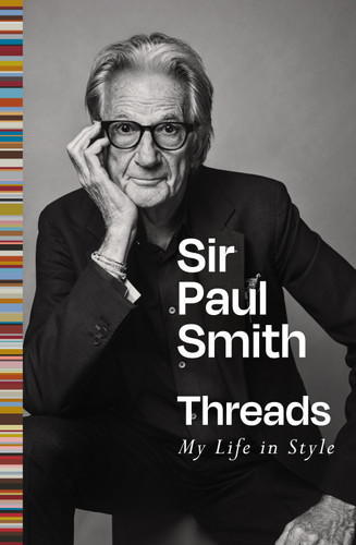 Threads: My Life in Style book cover by Sir Paul Smith