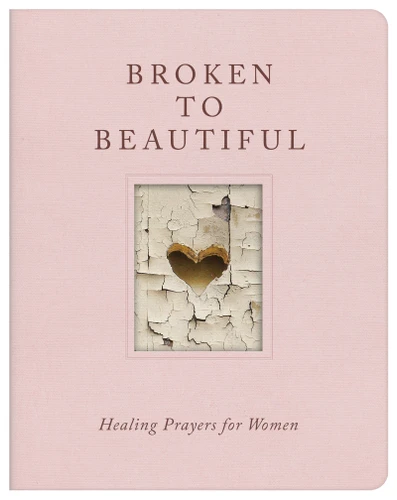 Broken to Beautiful: Healing Prayers for Women book cover by Carey Scott