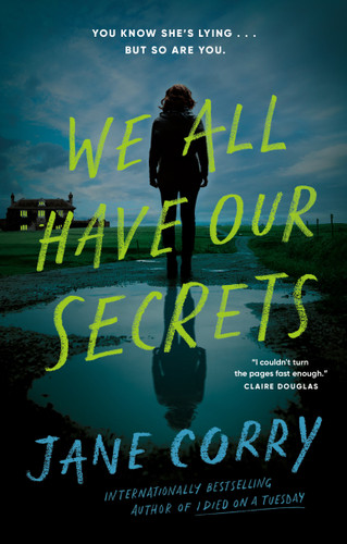 We All Have Our Secrets: A Novel book cover by Jane Corry