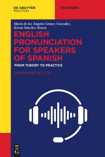 English Pronunciation for Speakers of Spanish: From Theory to Practice (Mouton Textbook) book cover by María de los Ángeles Gómez González, Teresa Sánchez Roura