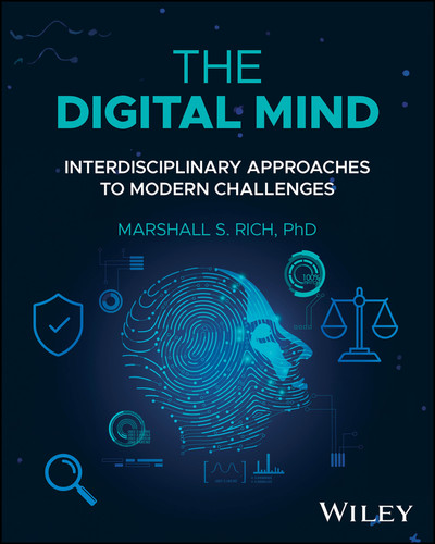 The Digital Mind: Interdisciplinary Approaches to Modern Challenges book cover by Marshall S. Rich
