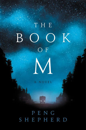 The Book of M: A Novel book cover by Peng Shepherd