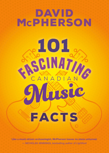 101 Fascinating Canadian Music Facts (101 Fascinating Facts #2) book cover by David McPherson