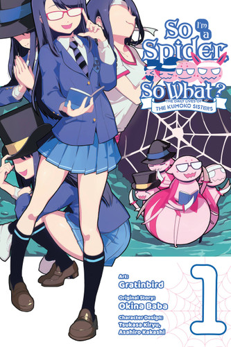 So I'm a Spider, So What? The Daily Lives of the Kumoko Sisters, Vol. 1 (So I'm a Spider, So What? The Daily Lives of the Kumoko Sisters #1) book cover by Okina Baba
