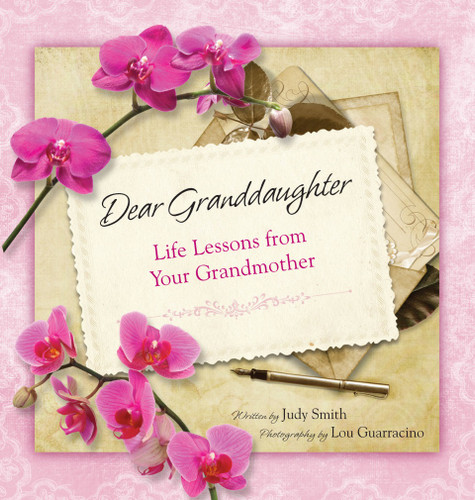 Dear Granddaughter: Life Lessons From Your Grandmother book cover by Judy Smith
