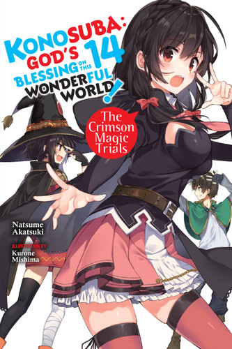 Konosuba: God's Blessing on This Wonderful World!, Vol. 14 (light novel): The Crimson Magic Trials (Konosuba (light novel) #14) book cover by Natsume Akatsuki