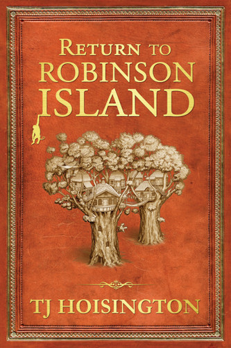 Return to Robinson Island book cover by TJ Hoisington