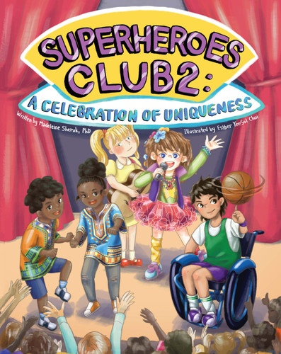 Superheroes Club 2:: A Celebration of Uniqueness book cover by Madeleine Sherak PhD