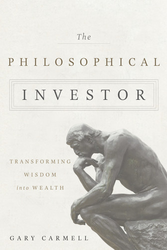 The Philosophical Investor: Transforming Wisdom into Wealth book cover by Gary Carmell