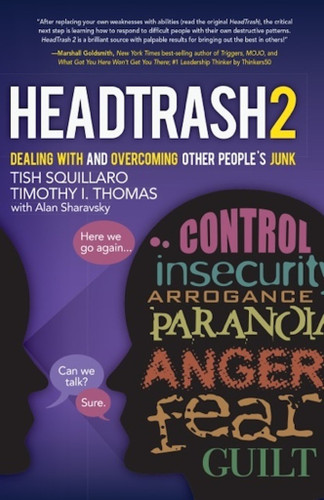 HeadTrash 2: Dealing with and Overcoming Other People's Junk book cover by Tish Squillaro, Timothy I. Thomas