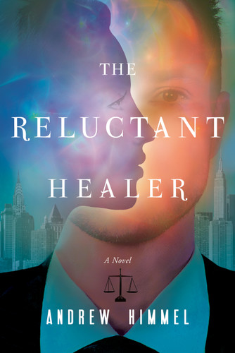 The Reluctant Healer book cover by Andrew D. Himmel