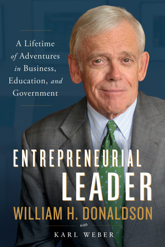 Entrepreneurial Leader: A Lifetime of Adventures in Business, Education, and Government book cover by William H. Donaldson, Karl Weber