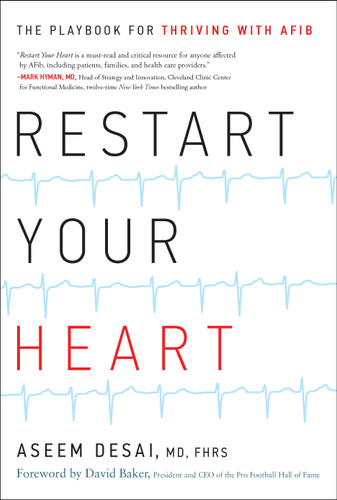 Restart Your Heart: The Playbook for Thriving with AFib book cover by Aseem Desai