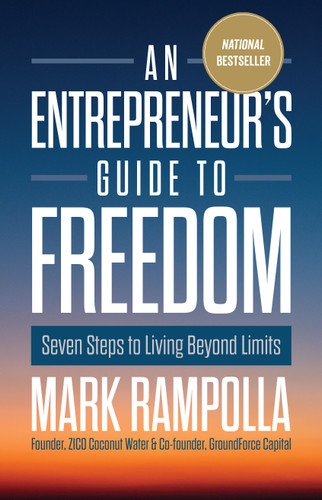 An Entrepreneur's Guide to Freedom: Seven Steps to Living Beyond Limits book cover by Mark Rampolla