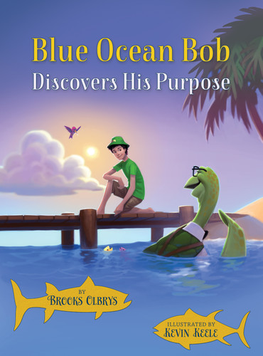 Blue Ocean Bob Discovers His Purpose book cover by Brooks Olbrys