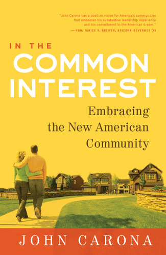 In the Common Interest: Embracing the New American Community book cover by John Carona