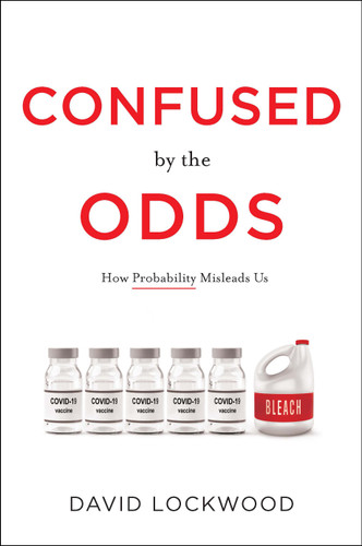 Confused by the Odds: How Probability Misleads Us book cover by David Lockwood