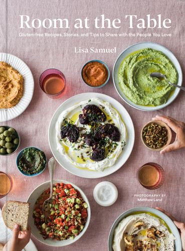 Room at the Table: Gluten-Free Recipes, Stories and Tips to Share With the People You Love book cover by Lisa Samuel