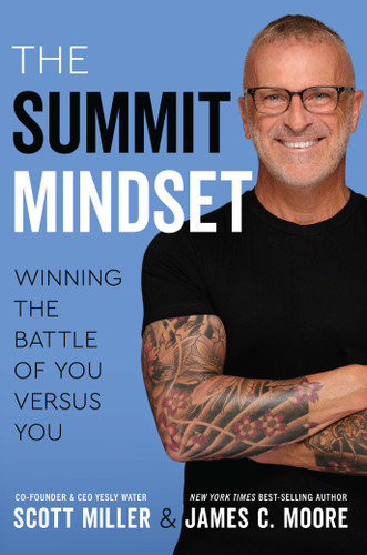 The Summit Mindset: Winning the Battle of You Versus You book cover by Scott Miller, James C. Moore