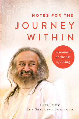Notes for the Journey Within: Essentials of the Art of Living book cover by Gurudev Sri Sri Ravi Shankar