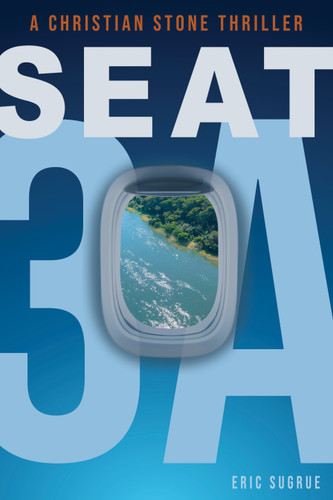 Seat 3A: A Christian Stone Thriller book cover by Eric Sugrue