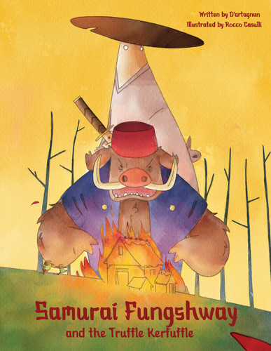 Samurai Fungshway and the Truffle Kerfuffle book cover by D'artagnan