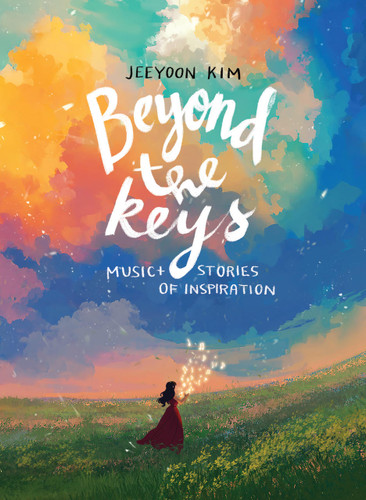 Beyond the Keys: Music and Stories of Inspiration book cover by Jeeyoon Kim