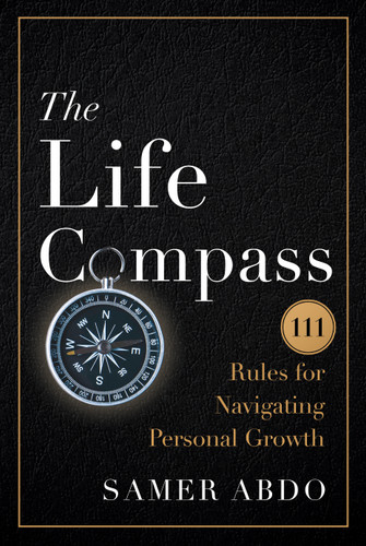 The Life Compass: 111 Rules for Navigating Personal Growth book cover by Samer Abdo