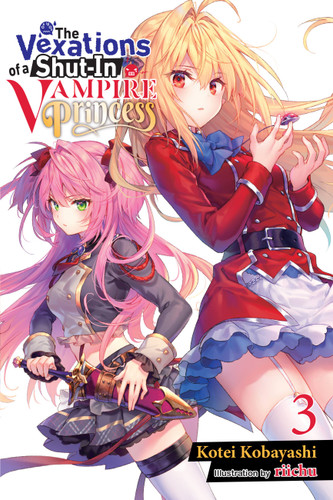 The Vexations of a Shut-In Vampire Princess, Vol. 3 (light novel) (The Vexations of a Shut-In Vampire Princess (light novel) #3) book cover by Kotei Kobayashi