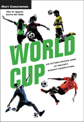 World Cup: An Action-Packed Look at Soccer's Biggest Competition book cover by Matt Christopher