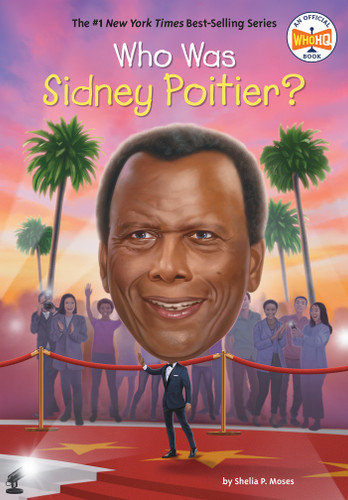 Who Was Sidney Poitier? (Who Was?) book cover by Shelia P. Moses, Who HQ