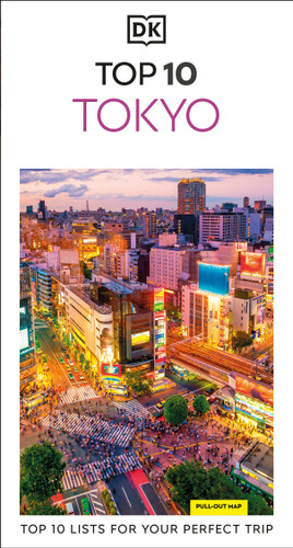 DK Top 10 Tokyo: Top 10 lists for your perfect trip, plus an all-weather folded map (Pocket Travel Guide) book cover by DK Travel