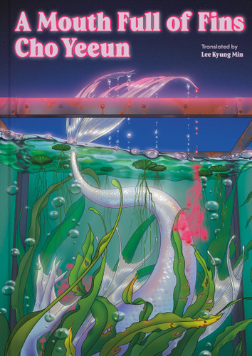 A Mouth Full of Fins: A Novel book cover by Cho Yeeun