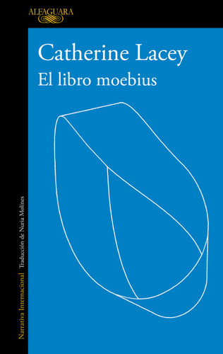 El libro moebius / The Möbius Book book cover by Catherine Lacey