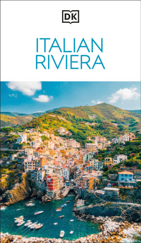 DK Italian Riviera: Must-See Sights. Culture & History. Detailed Maps & Tours. Covers Genoa, Riviera di Levante, Riviera (Travel Guide) book cover by DK Travel