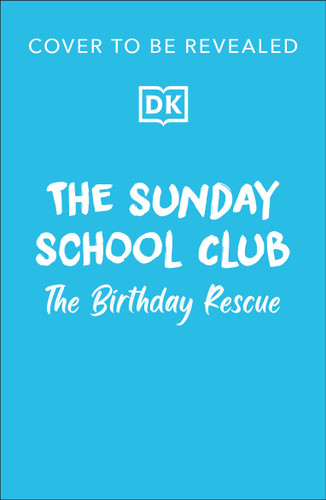 The Sunday School Club: The Birthday Surprise (The Sunday School Club) book cover by Caryn Rivadeneira
