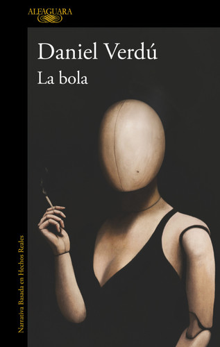 La bola / The Ball book cover by Daniel Verdú