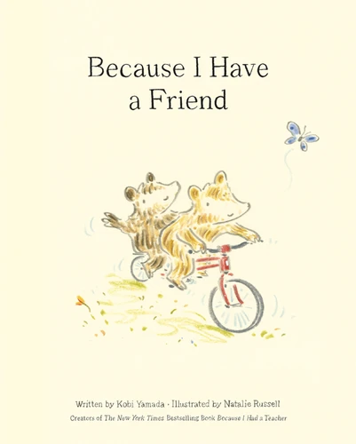 Because I Have a Friend book cover by Kobi Yamada