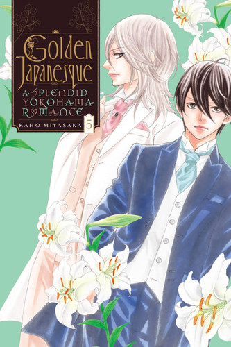 Golden Japanesque: A Splendid Yokohama Romance, Vol. 5 (Golden Japanesque: A Splendid Yokohama Romance, Vol. 1 #5) book cover by Kaho Miyasaka