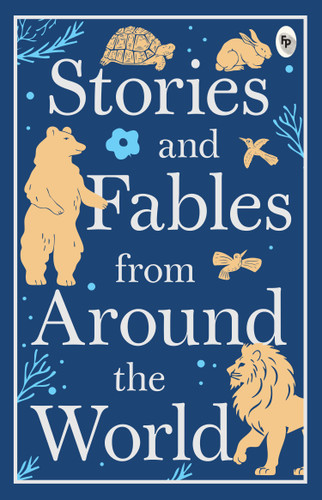 Stories and Fables From Around the World book cover by Various
