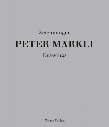 Peter Markli: Drawings (Individual editions) book cover by Fabio Don, Claudia Mion