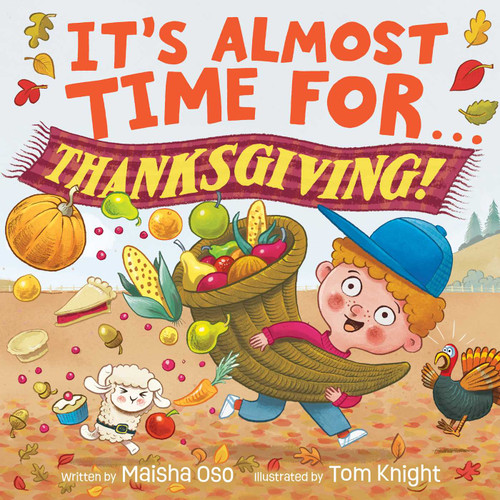It's Almost Time for . . . Thanksgiving! (It's Almost Time For...) book cover by Maisha Oso