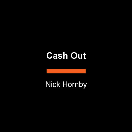 Cash Out book cover by Nick Hornby