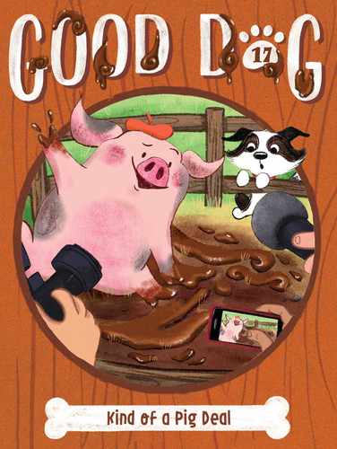 Kind of a Pig Deal (Good Dog) book cover by Cam Higgins