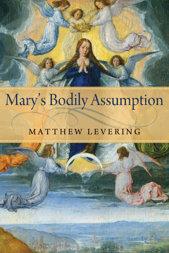 Mary's Bodily Assumption book cover by Matthew Levering