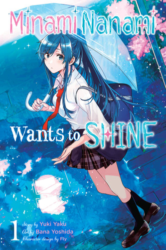 Minami Nanami Wants to Shine, Vol. 1 (Minami Nanami Wants to Shine #1) book cover by Yuki Yaku
