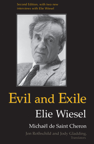 Evil and Exile: Revised Edition book cover by Michaël de Saint Cheron, Elie Wiesel