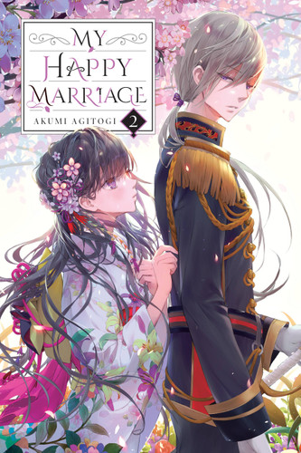 My Happy Marriage, Vol. 2 (light novel) (My Happy Marriage (novel) #2) book cover by Akumi Agitogi